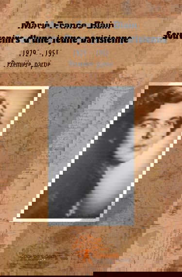 Souvenirs d'une jeune parisienne : 1929-1951