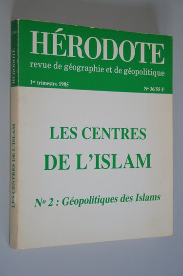 Couverture de Hérodote, n° 36. Géopolitique des Islams II : les centres de l'Islam, stratégies, géographies, idéologies