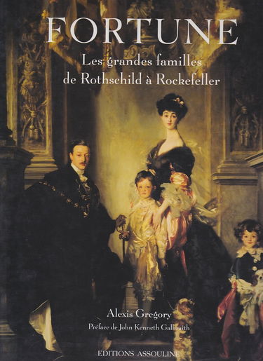 Fortune : les grandes familles, de Rothschild à Rockefeller
