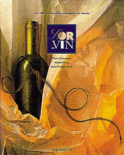 L'Or du vin : classement des 100 vins les plus prestigieux du monde