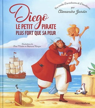 Couverture de Diego, le petit pirate plus fort que sa peur