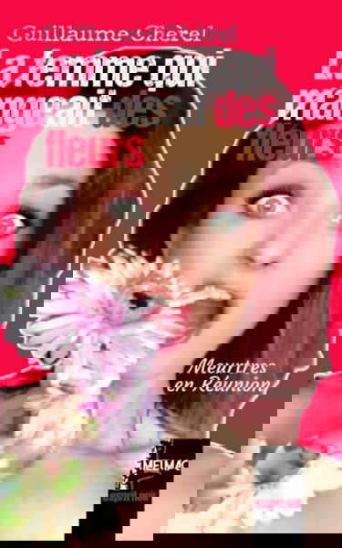 La femme qui mangeait des fleurs