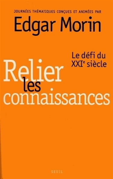 Relier les connaissances : le défi du XXIe siècle