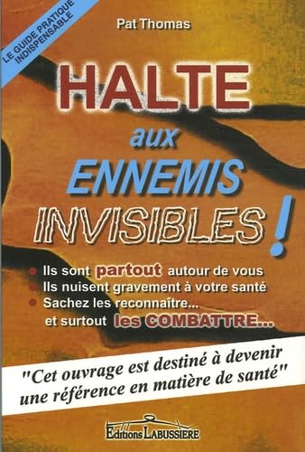 Halte aux ennemis invisibles !