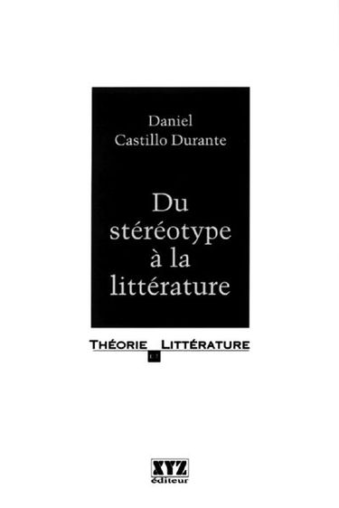 Du stéréotype à la littérature