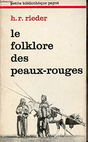 Le folklore des peaux-rouges / contes et legendes des premiers ages de la vie des indiens