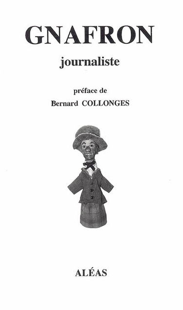 Gnafron, journaliste