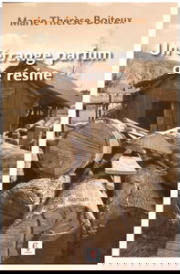 Un étrange parfum de résine