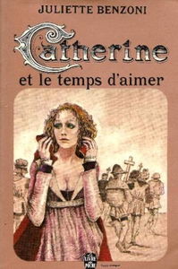 Catherine. Vol. 5. Le temps d'aimer