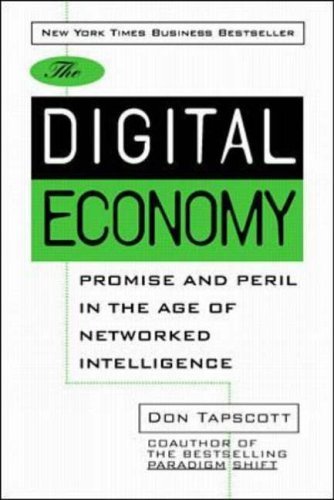Couverture de The Digital Economy. Promise And Peril In The Age Of Networked Intelligence