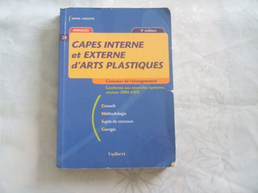 Couverture de CAPES interne et externe d'arts plastiques: Sessions 2004-2005