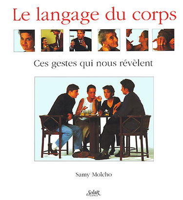 Le langage du corps : ces gestes qui nous révèlent