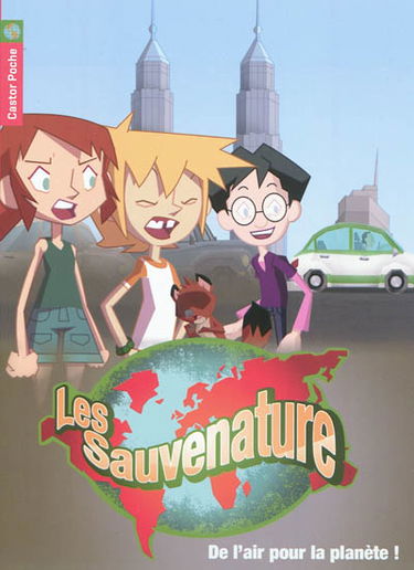 Les Sauvenature. Vol. 5. De l'air pour la planète !