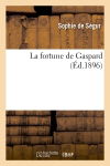 La fortune de Gaspard