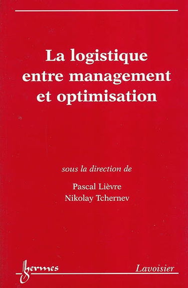 La logistique entre management et optimisation