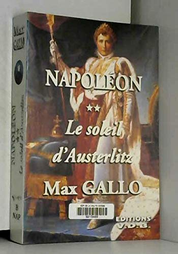Napoléon 2 le soleil d'austerlitz 1799-1805