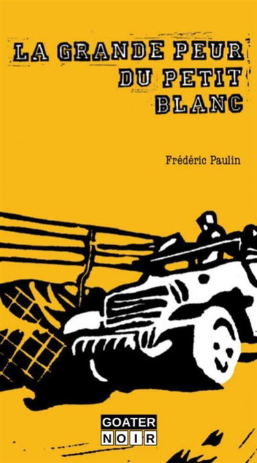 La grande peur des petits blancs