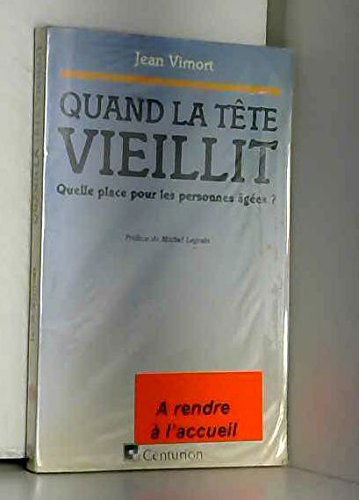 Quand la tête vieillit : quelle place pour les personnes âgées ?
