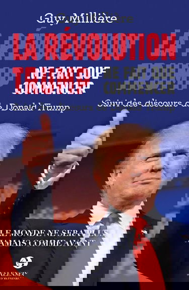 La Révolution Trump ne fait que commencer: Suivi des discours de Donald Trump