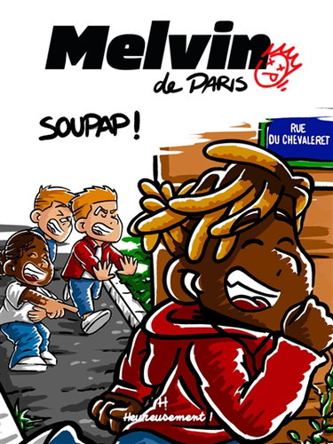 Melvin de Paris. Vol. 1. Soupap !