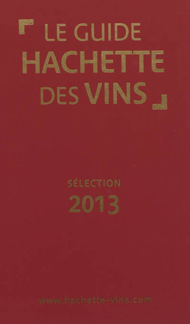 Le guide Hachette des vins, sélection 2013