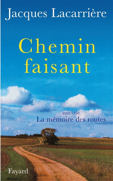 Chemin faisant. La mémoire des routes
