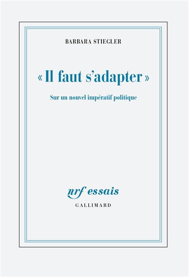 Il faut s'adapter : sur un nouvel impératif politique