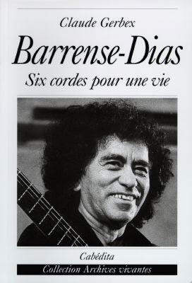 Barrense-Dias : six cordes pour une vie