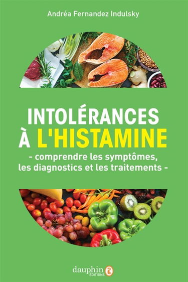 Couverture de Intolérances à l'histamine : comprendre les symptômes, les diagnostics et les traitements