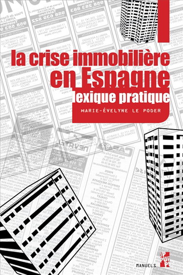 La crise immobilière en Espagne : lexique pratique espagnol-français, français-espagnol