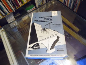 Traite des procédés généraux de construction, Tome 1 : Equipement général des chantiers et terrassements