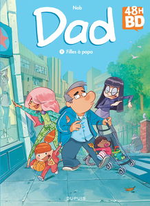 Dad T1 - Filles À Papa 48H BD2017