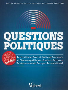 Questions politiques : enjeux & débats actuels en 60 fiches