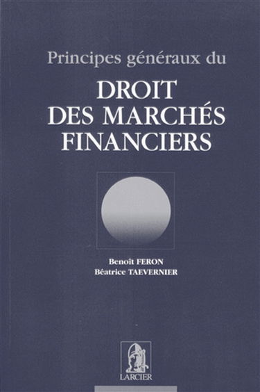 Principes généraux du droit des marchés financiers
