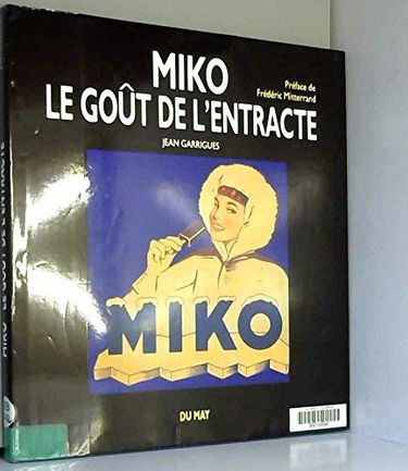 Miko, le goût de l'entracte
