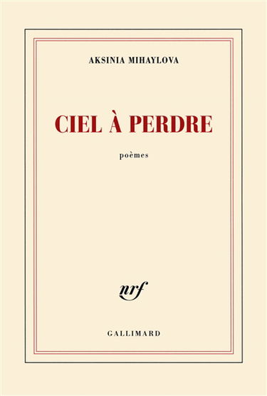 Ciel à perdre : poèmes