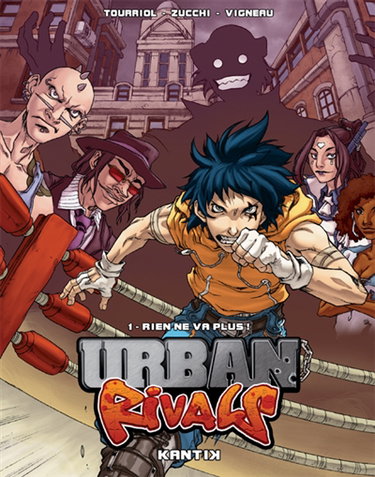 Urban rivals. Vol. 1. Rien ne va plus !