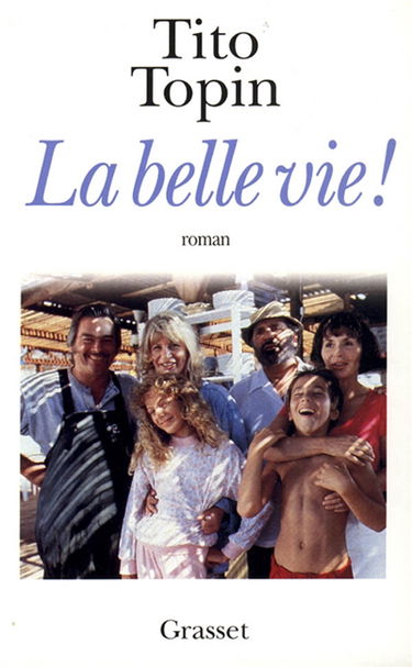 La belle vie