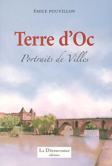 Terre d'Oc : portraits de villes