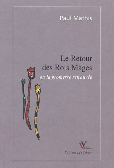 Le retour des rois mages ou La promesse retrouvée