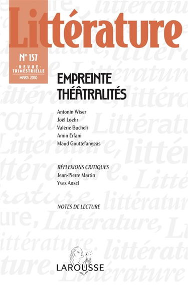Littérature, n° 157. Empreinte, théâtralités