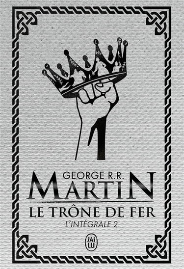 Couverture de Le trône de fer : l'intégrale. Vol. 2