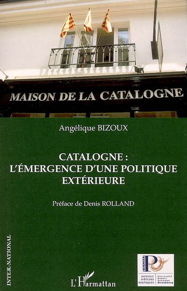 Catalogne : l'émergence d'une politique extérieure