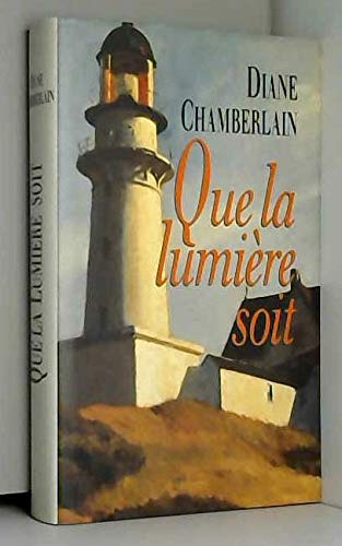 Que la lumière soit