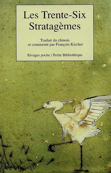 Les trente-six stratagèmes : traité secret de stratégie chinoise