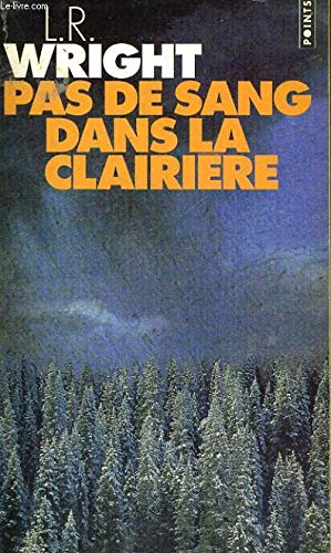 Pas de sang dans la clairière