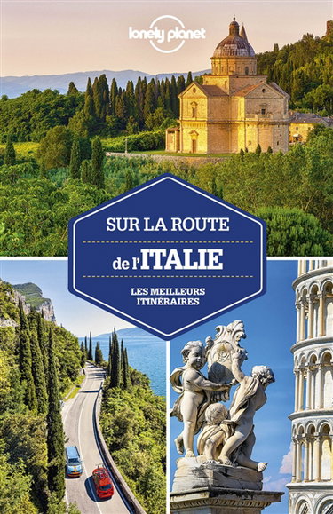 Couverture de Sur la route de l'Italie : les meilleurs itinéraires