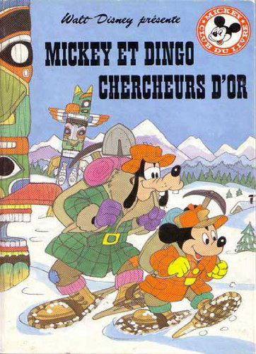 Mickey et Dingo chercheurs d'or (Mickey club du livre)