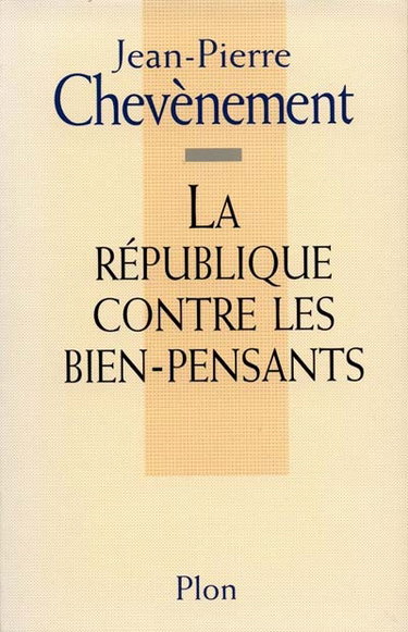 La République contre les bien-pensants