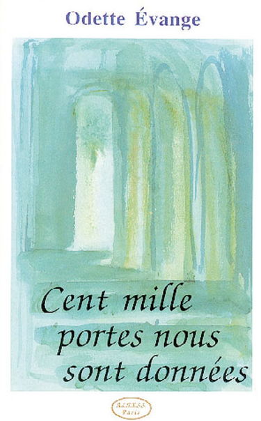 Cent mille portes nous sont données